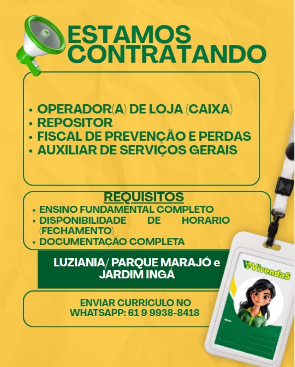 Vivendas Supermercados abre vagas de emprego em Luziânia, Parque Marajó e Jardim Ingá